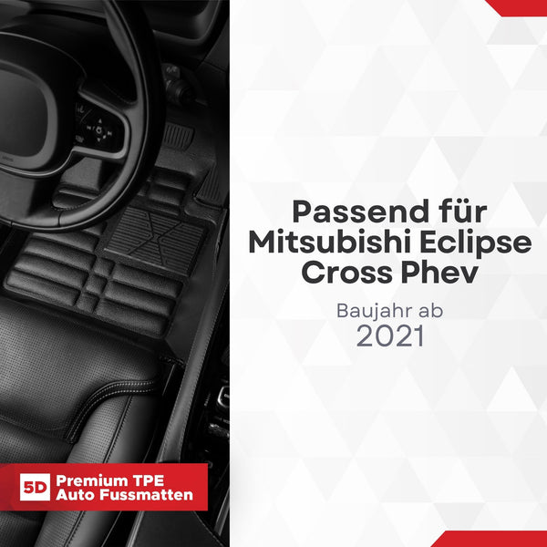 5D Premium Auto Fussmatten TPE Set passend für Mitsubishi Eclipse Cross PHEV Baujahr ab 2021