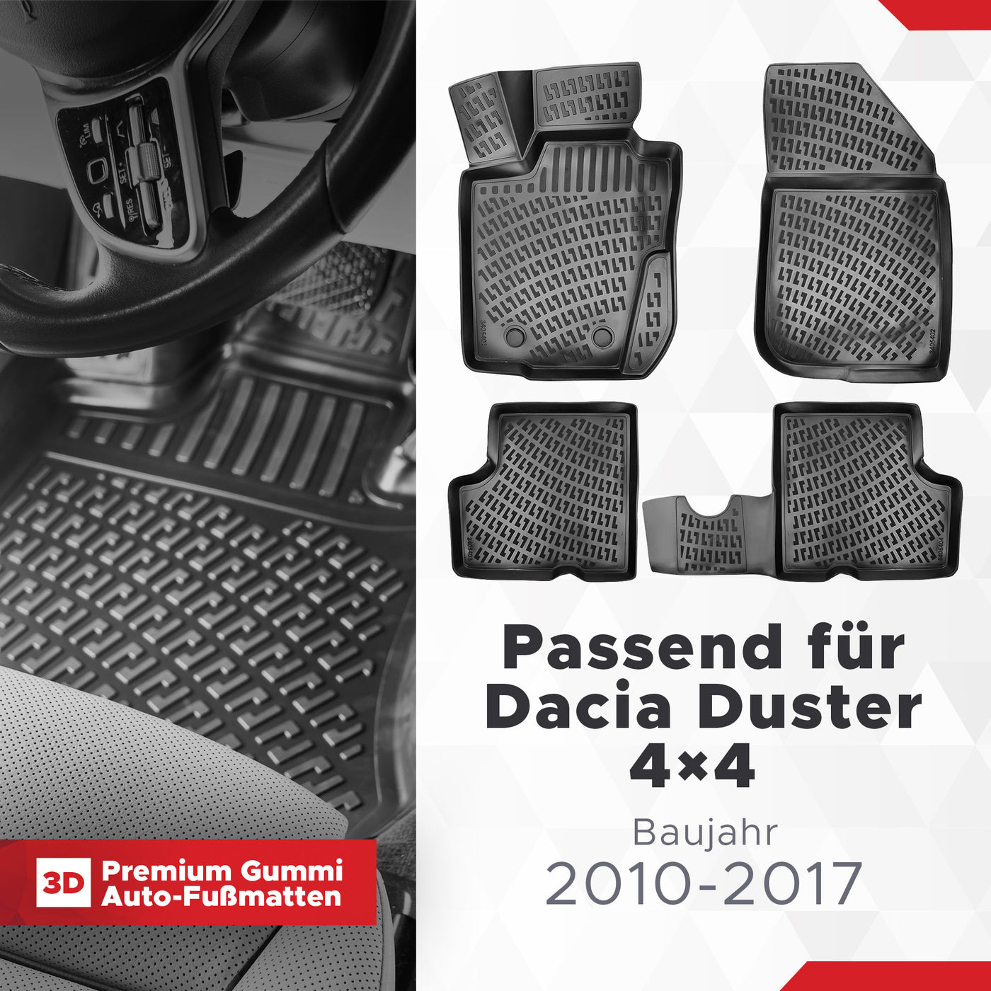3D Auto Fussmatten für Dacia Duster (1.Gen) 4x4 2010-2018