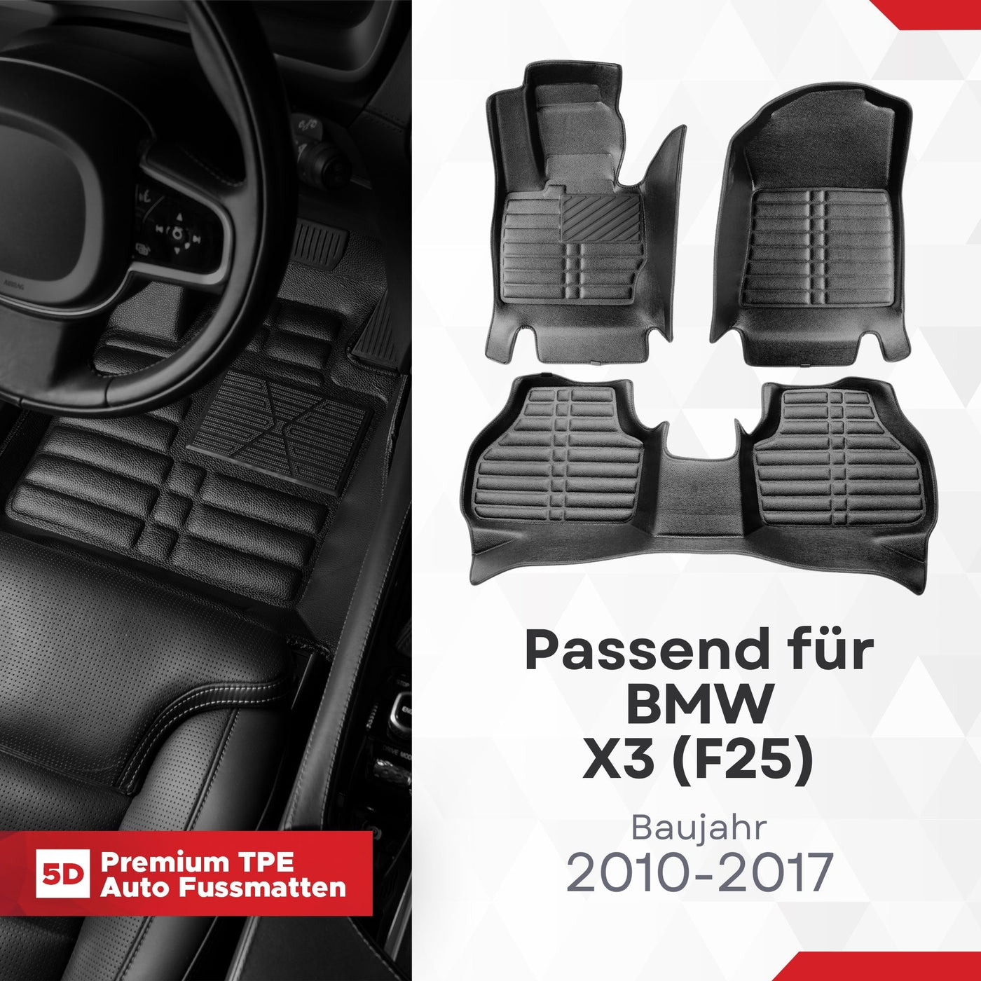 5D Premium Auto Fussmatten TPE Set passend für BMW X3 (F25) Baujahr 2010-2017