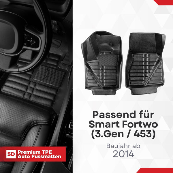 5D Premium Auto Fussmatten für Smart Fortwo (III.Gen) (453) Baujahr 2014-2023