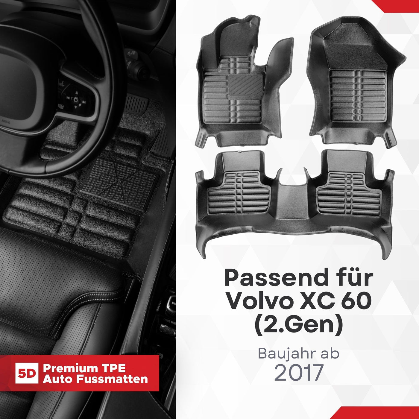 5D Premium Auto Fussmatten TPE Set passend für Volvo XC 60 (2.Gen) Baujahr ab 2017