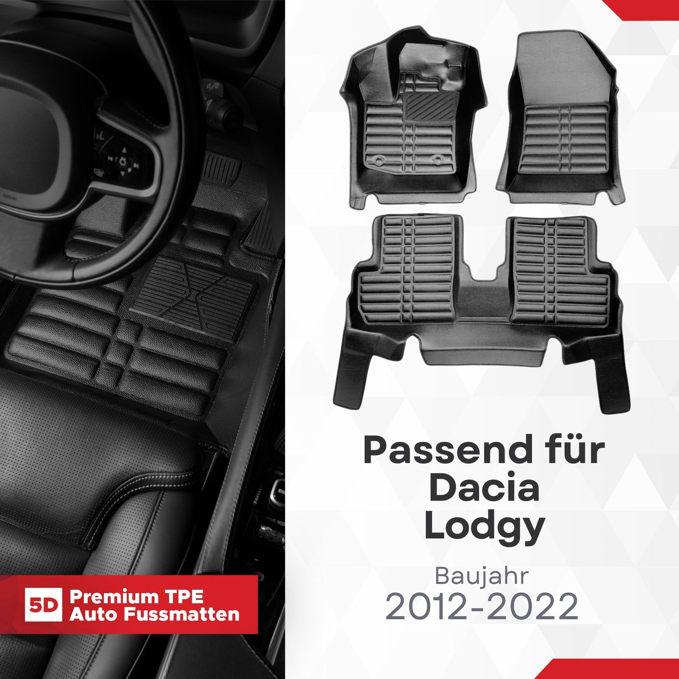 5D Premium Auto Fussmatten TPE Set passend für Dacia Lodgy Baujahr 2012-2022