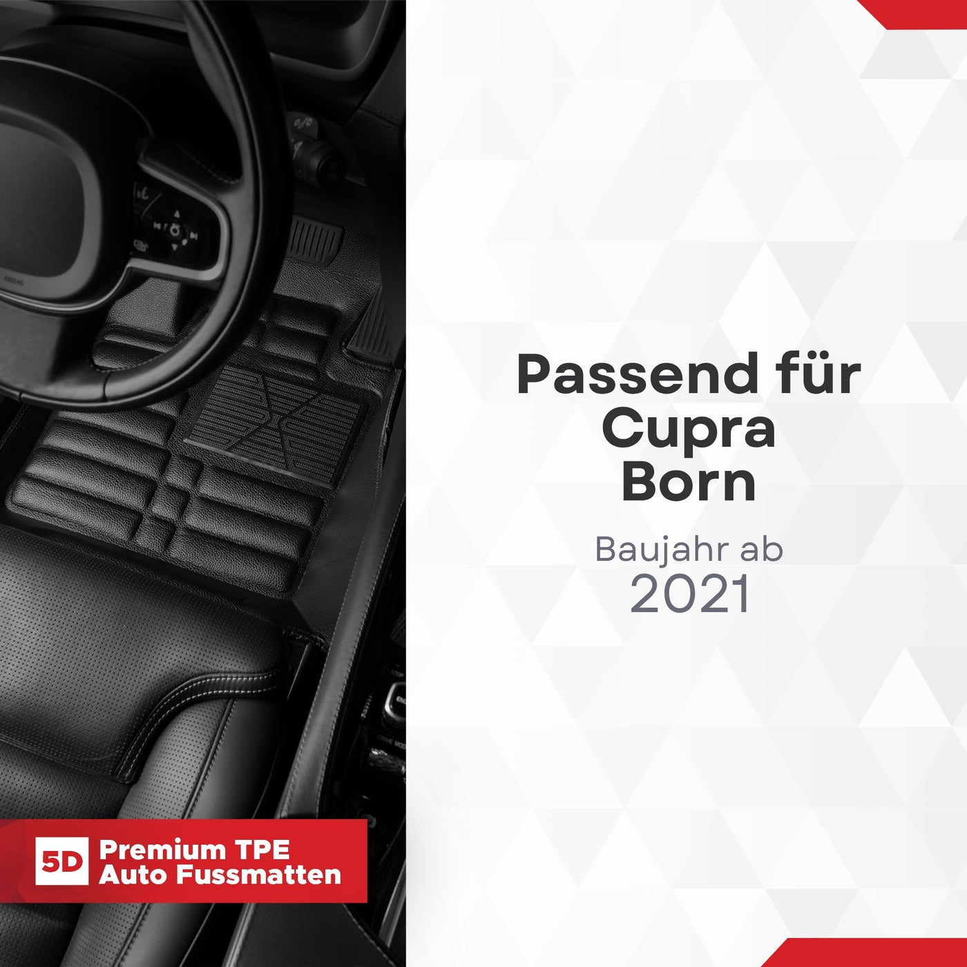 5D Premium Auto Fussmatten TPE Set passend für Cupra Born Baujahr ab 2021