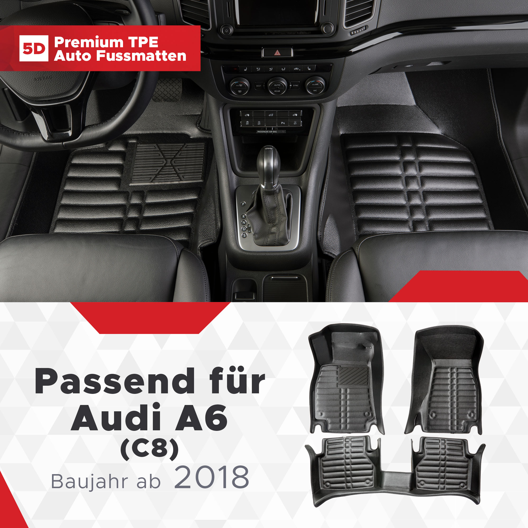5D Audi A6 (C8) Fussmatten Bj ab 2018 TPE