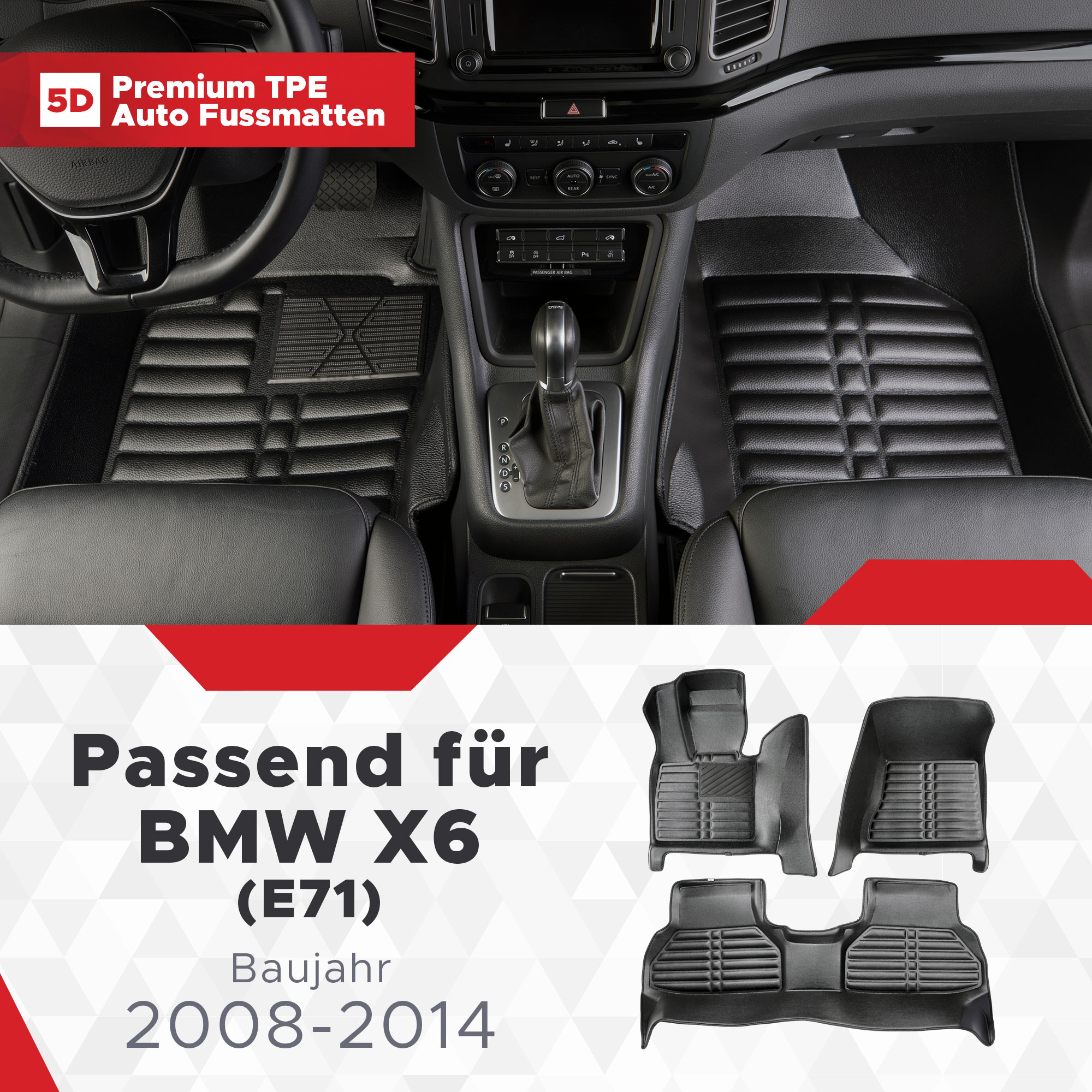 5D BMW X6 (E71) Fussmatten Bj 2008-2014 TPE