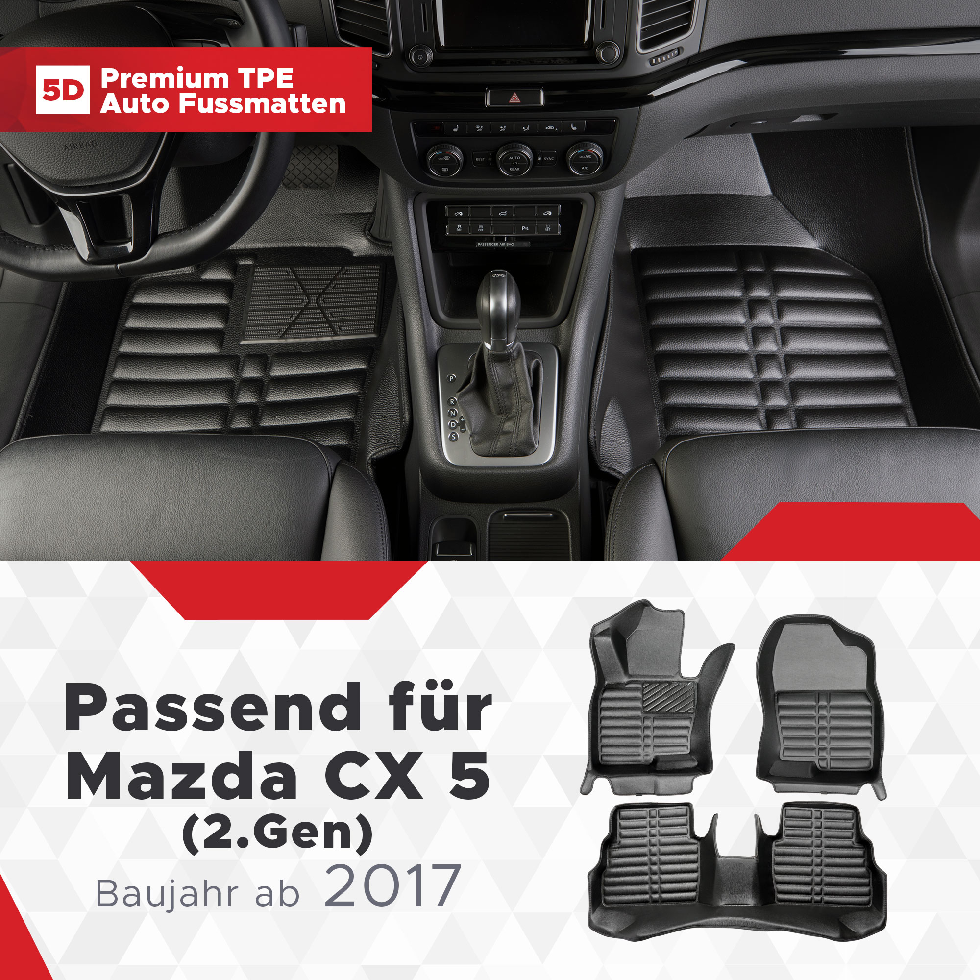 5D Mazda CX 5 (2.Gen) Fussmatten Bj ab 2017 TPE