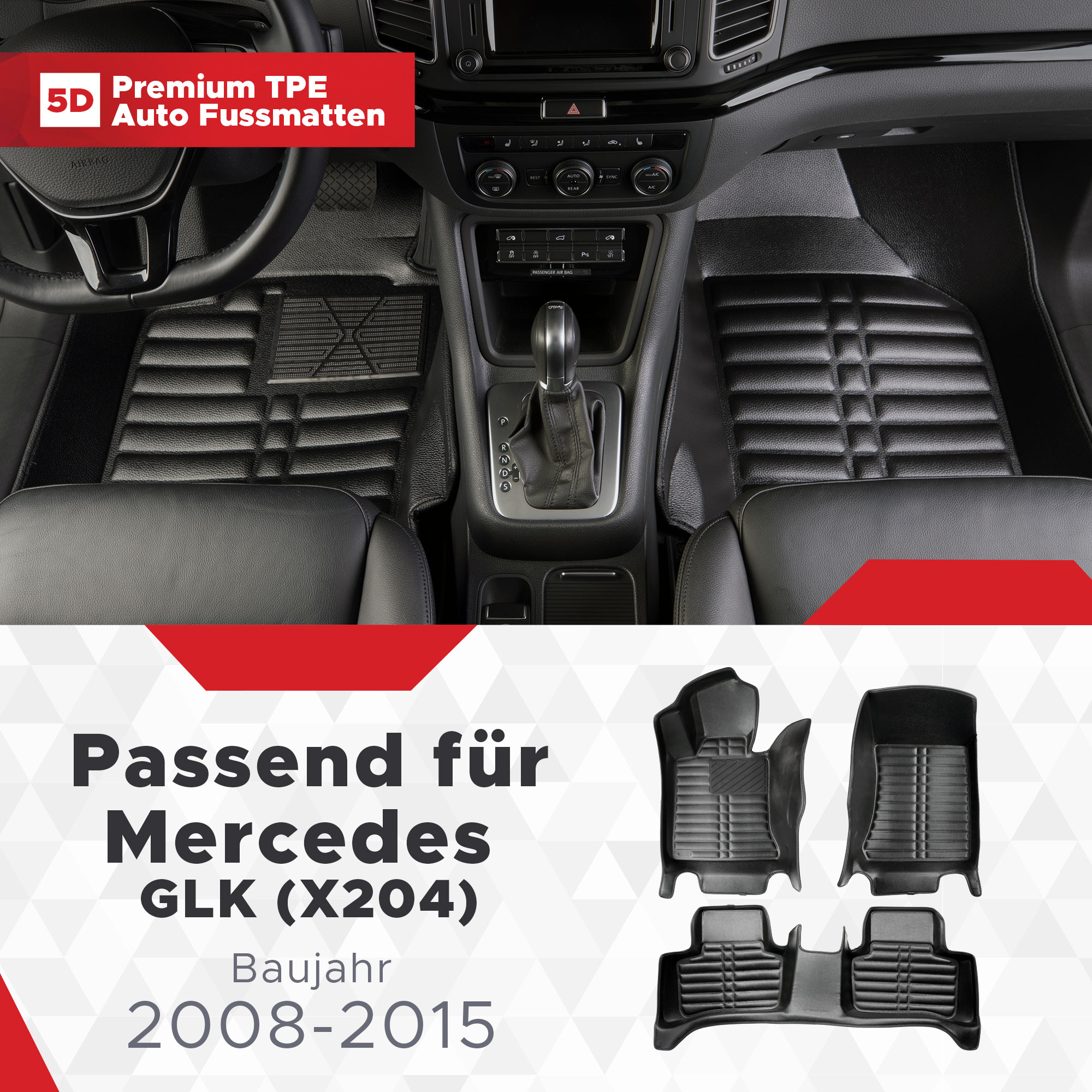 5D Mercedes GLK (X204) Fussmatten Bj 2008-2015 TPE
