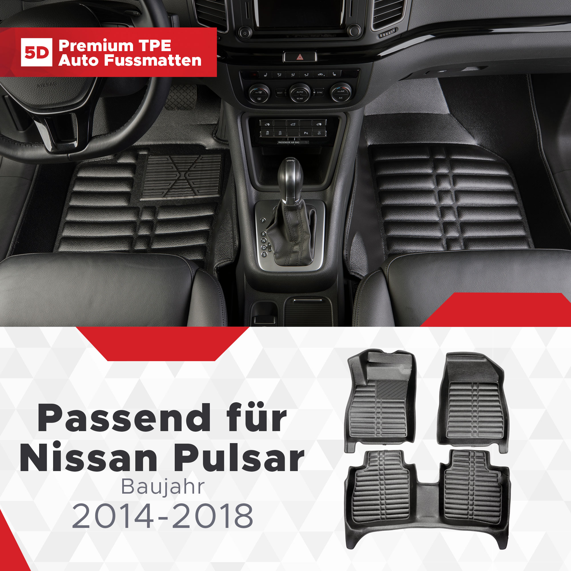5D Nissan Pulsar Fussmatten Bj 2014-2018 TPE